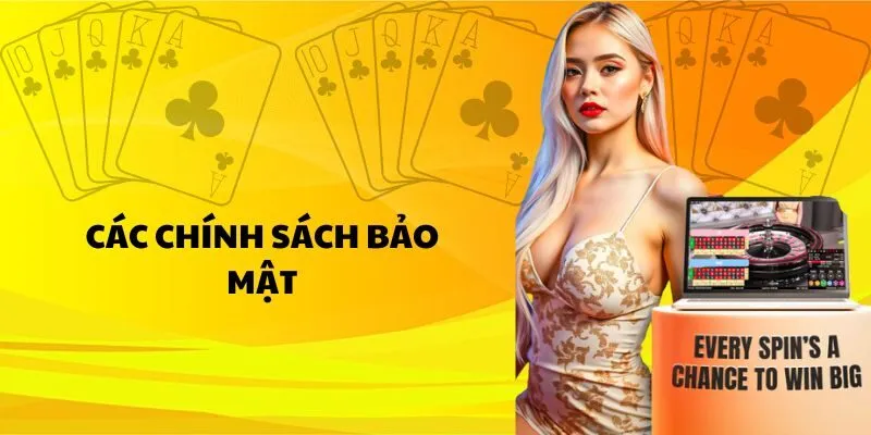 Tổng hợp các chính sách bảo mật của Bongx9