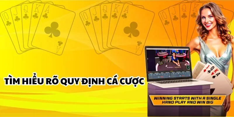 Tìm hiểu rõ quy định cá cược