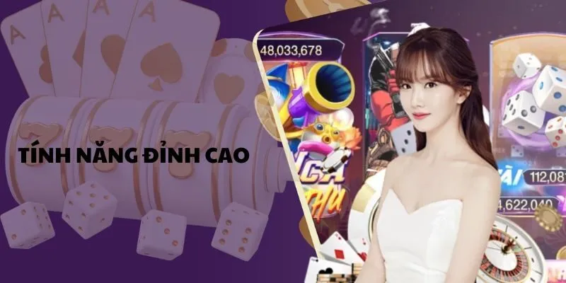 Tính năng đỉnh cao của hệ thống